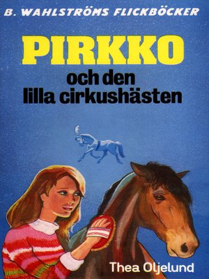 cover image of Pirkko 4--Pirkko och den lilla cirkushästen